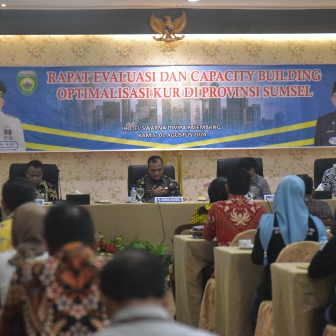 Evaluasi dan Capacity Building Optimalisasi Penyaluran Kredit Usaha Rakyat di Provinsi Sumsel Tahun 2024