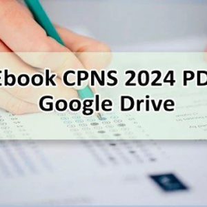 7 e-Book PDF Soal CPNS 2024 Lengkap Materi dan Pembahasannya, Download Gratis!